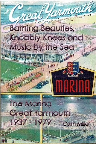 Image for Bathing Beauties, Knobbly Knees and Music by the Sea: The Marina, Great Yarmouth 1937-1979