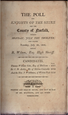Image for The Poll for Knights of the Shire for the County of Norfolk, opened Monday, July the Twelfth, and closed Tuesday, July 20, 1802, before R. Wilson, Esq. High Sheriff.