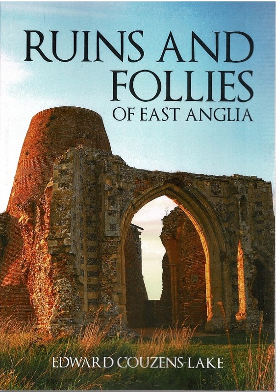 Image for Ruins and Follies of East Anglia