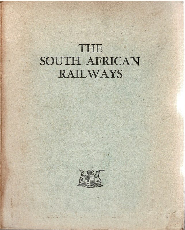 Image for The South African Railways: History, Scope and Organisation