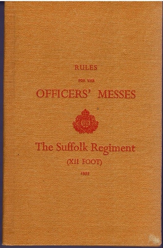 Image for Rules for the Officers' Mess The Suffolk Regiment (XII Foot)
