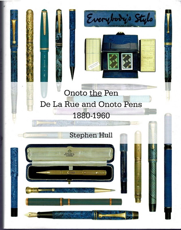 Image for Onoto the Pen: De La Rue and Onoto Pens 1880-1960