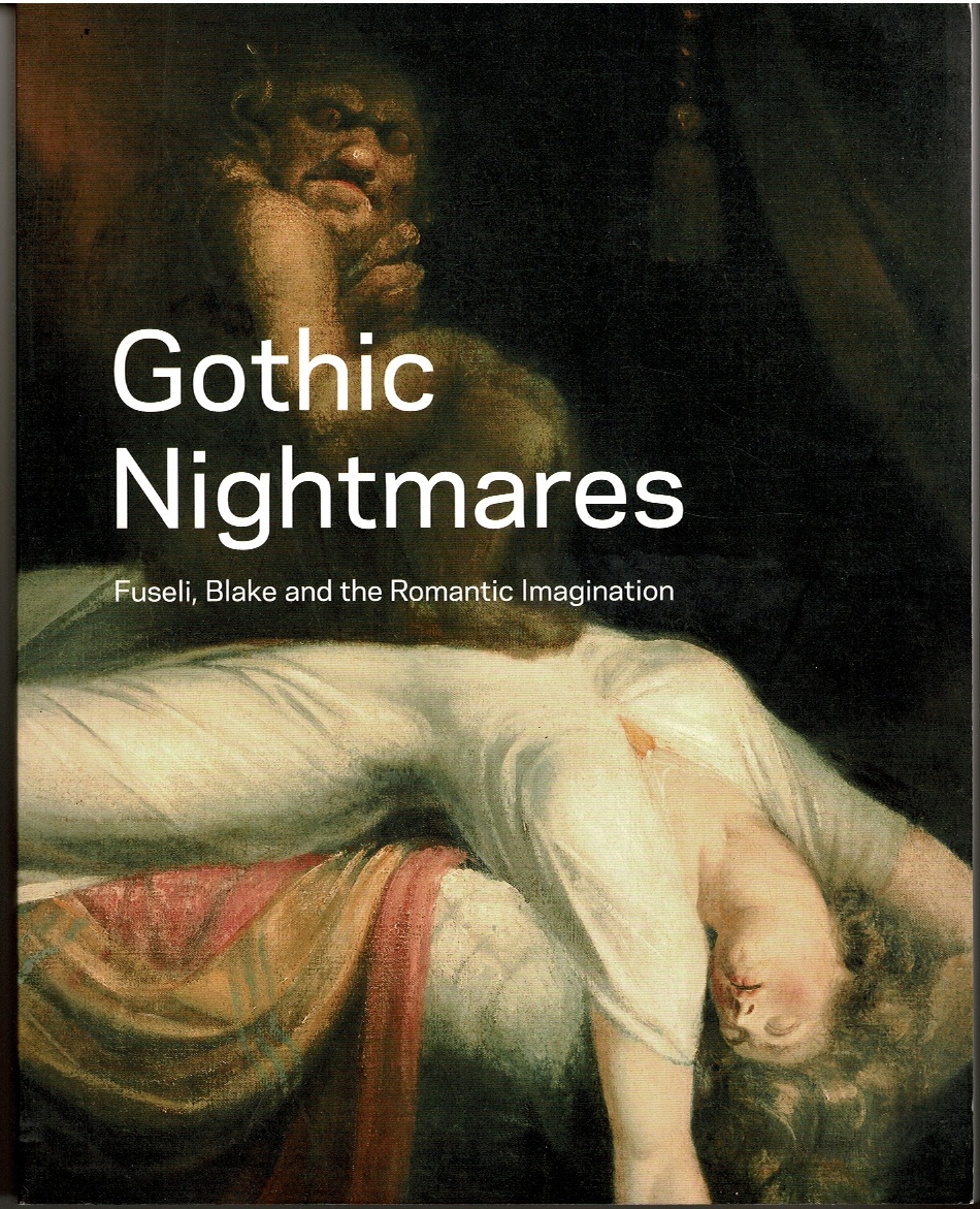 Image for Gothic Nightmares: Fuseli, Blake and the Romantic Imagination
