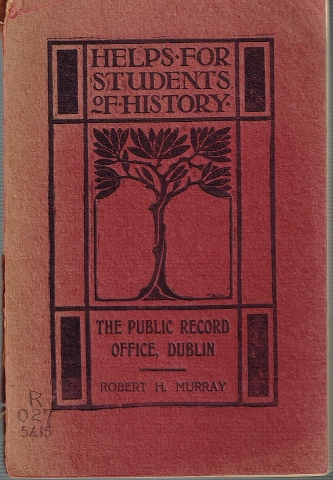 Image for A short guide to the principal classes of documents preserved in the Public Record Office, Dublin