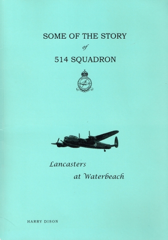 Image for Some of the story of 514 Squadron: Lancasters at Waterbeach