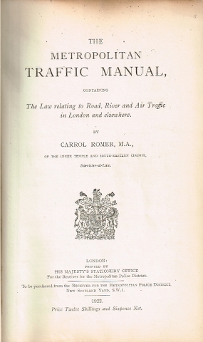 Image for The Metropolitan Traffic Manual, containing The Law relating to Road, River and Air Traffic in London and elsewhere.
